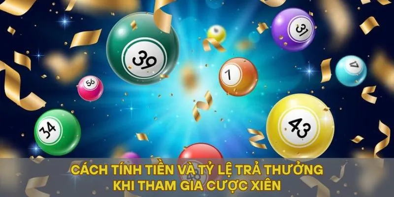 Cách tính tiền và tỷ lệ trả thưởng khi tham gia cược xiên