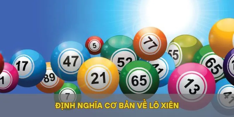 Định nghĩa cơ bản về lô xiên