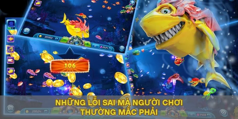 Những lỗi sai mà người chơi thường mắc phải
